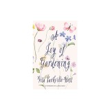 A Joy of Gardening (Warbler Classics Annotated Edition)