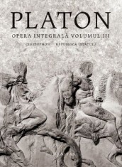 Opera integrala, vol. III Cleitophon. Republica (Statul) ? Platon foto