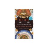 The Love That Is God: An Invitation to Christian Faith