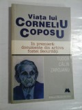 VIATA LUI CORNELIU COPOSU - TUDOR CALIN ZAROJANU