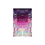 Tales of the Celestial Kingdom
