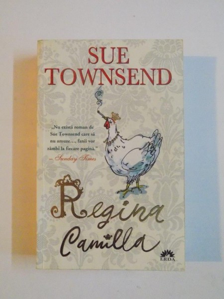 REGINA CAMILLA de SUE TOWNSEND 2010 , PREZINTA HALOURI DE APA