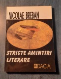 Stricte amintiri literare Nicolae Breban