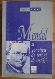 Mendel si genetica de ieri si de astazi / Denis Buican dedicatie