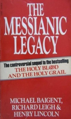 The Messianic Legacy - Michael Baigent foto