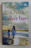 SILVER BAY de JOJO MOYES , 2019