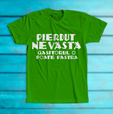 Tricou &amp;amp;#8222;Pierdut nevasta&amp;amp;#8221; foto