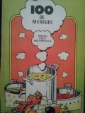 100 de meniuri pentru toate anotimpurile (Editia: 1987)