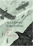 Carte Roman "Zonă de frontieră" - Alexandru Vakulovski, Nemira