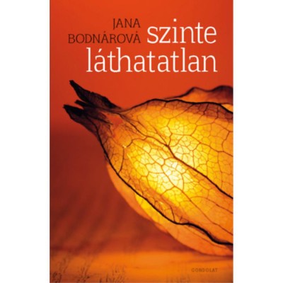 Szinte l&amp;aacute;thatatlan - Jana Bodn&amp;aacute;rov&amp;aacute; foto