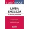 Larousse - Limba engleza in texte practice