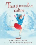 Cumpara ieftin Tina si primele ei patine/Marilyn Singer