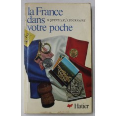 LA FRANCE DANS VOTRE POCHE par G. QUENELLE / J. TOURNAIRE , 1974