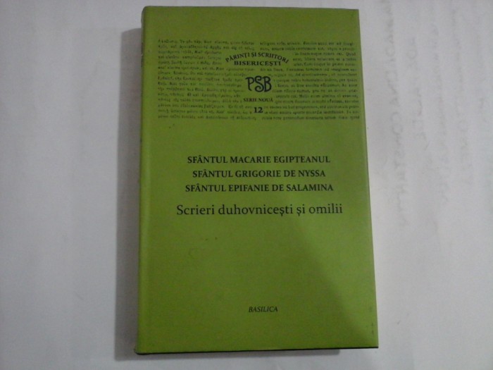 (Parinti si Scriitori Bisericesti PSB serie noua 12) SFANTUL MACARIE EGIPTEANUL / SFANTUL GRIGORIE DE NYSSA / SFANTUL EPIFANIE DE