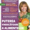 Puterea vindecatoare a alimentelor