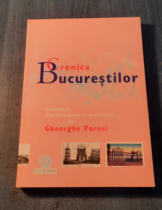 Cronica Bucurestilor Gheorghe Parusi