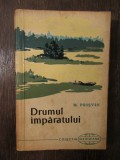 Mihail Prisvin - Drumul imparatului