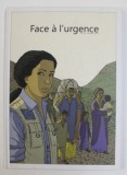 FACE A L &#039; URGENCE par ERIK BONGERS , 2010