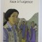 FACE A L &#039; URGENCE par ERIK BONGERS , 2010