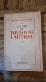 La vie de Toulouse Lautrec - Henri Perruchot