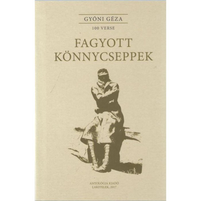 Fagyott k&ouml;nnycseppek - Gy&oacute;ni G&eacute;za