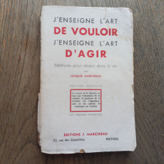 J'enseigne l'art de vouloir, j'enseigne l'art d'agir, CCA 1930