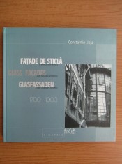 Constantin Joja - Fatade de sticla in arhitectura romaneasca (1700-1900) [Simetria/Arcub, 2003, 150 ill.] hanuri case vile conace palate vechi RARA