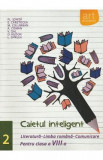 Caietul inteligent - Clasa 8. Sem. 2 - Literatura. Limba Romana. Comunicare - Florin Ionita, Elena Carstocea, Ana Coman, Monica H. Columban, Victoria