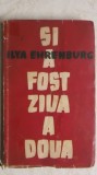 Ilya Ehrenburg - Si a fost ziua a doua