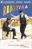 Various - Rebetika (Authentic Greek Music 12 Instrumentals), Caseta audio