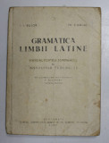 GRAMATICA LIMBII LATINE de I.I.BUJOR , FR.CHIRIAC, 1957