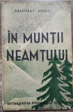 In muntii Neamtului - Calistrat Hogas// 1934