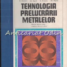 Tehnologia Prelucrarii Metalelor - N. Atanasiu, Gh. Zgura, E. Ariesanu