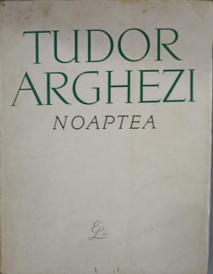 NOAPTEA-TUDOR ARGHEZI foto