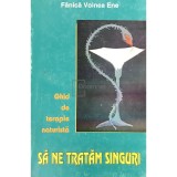 Fanica Voinea Ene - Sa ne tratam singuri (Editia: 1996)