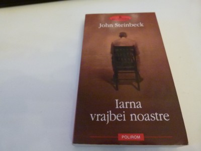Iarna vrajbei noastre - Steinbeck foto