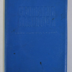 GEOMETRIA ANALITICA , MANUAL PENTRU CLASA A XI -A REALA de GH. D. SIMIONESCU , 1964