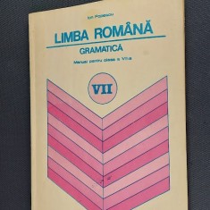 LIMBA ROMANA GRAMATICA CLASA A VII A , IMPECABILA . ION POPESCU