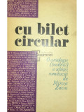 Mircea Zaciu (red.) - Cu bilet circular (editia 1974)