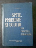 D. MARINESCU - SPETE, PROBLEME SI SOLUTII DIN PRACTICA JUDICIARA