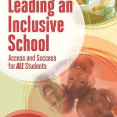 Leading an Inclusive School: Access and Success for All Students