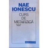 Curs de metafizica - Nae Ionescu - 1995