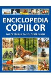 Enciclopedia copiilor. Tot ce trebuie sa stii despre lume