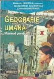 Geografie umana. Manual pentru clasa a X-a (2000) - Alexandru Ungureanu