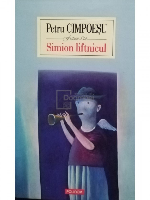 Petru Cimpoesu - Simion liftnicul (editia 2007)