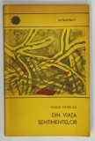 DIN VIATA SENTIMENTELOR de VASILE VALECU, 1969
