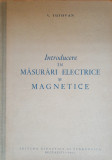 INTRODUCERE IN MASURARI ELECTRICE SI MAGNETICE - V. TUTOVAN