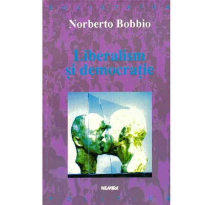 Norberto Bobbio - Liberalism si democratie - 133260 foto