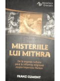 Franz Cumont - Misteriile lui Mithra (Editia: 2020)