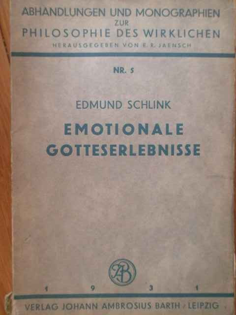 Emotionale Gotteserlebnisse - Edmund Schlink ,303870